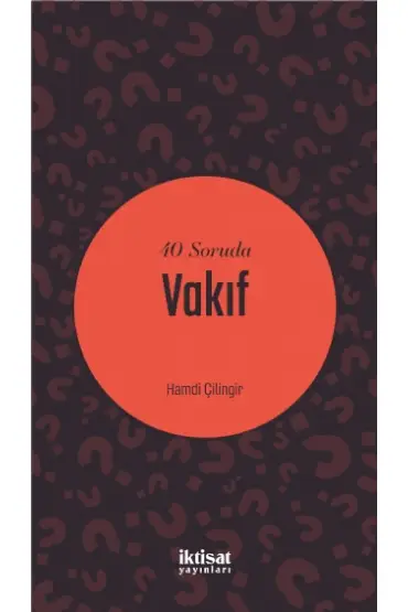 40 Soruda Vakıf