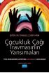 ÇOCUKLUK ÇAĞI TRAVMASININ YANSIMALARI Tüm Renklerini Kaybetmiş Gökkuşağı Hikâyeleri