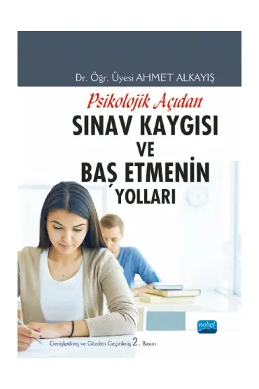 Psikolojik Açıdan SINAV KAYGISI ve Baş Etmenin Yolları