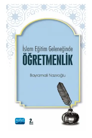 İslam Eğitim Geleneğinde Öğretmenlik