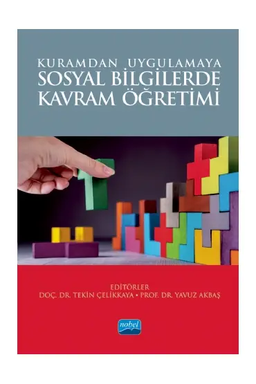 Kuramdan Uygulamaya SOSYAL BİLGİLERDE KAVRAM ÖĞRETİMİ