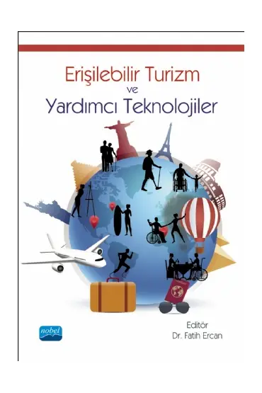 Erişilebilir Turizm ve Yardımcı Teknolojiler