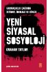 YENİ SİYASAL SOSYOLOJİ - Karmaşıklık Çağında İktidar, İdeoloji ve Kimlik / THE NEW POLITICAL SOCIOLOGY - Power, Ideol