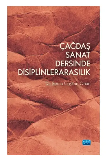 Çağdaş Sanat Dersinde Disiplinlerarasılık