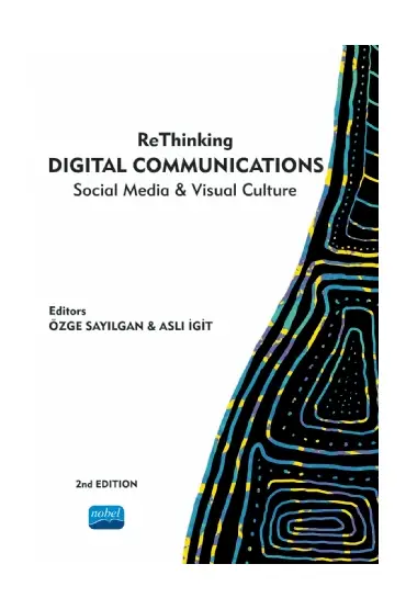 ReThinking DIGITAL COMMUNICATIONS Social Media & Visual Culture