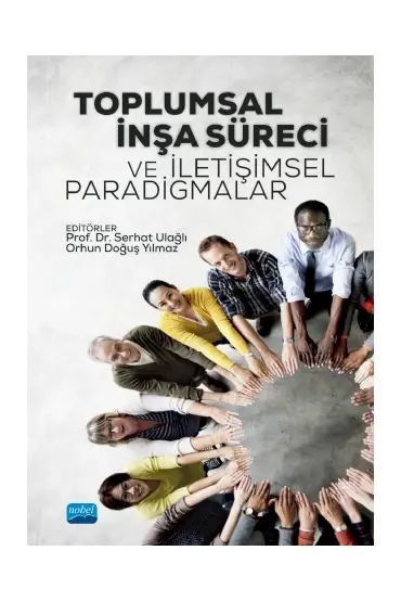 Toplumsal İnşa Süreci ve İletişimsel Paradigmalar