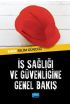 İş Sağlığı ve Güvenliğine Genel Bakış