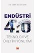 ENDÜSTRİ 4.0 - Teknoloji ve Üretim Yönetimi