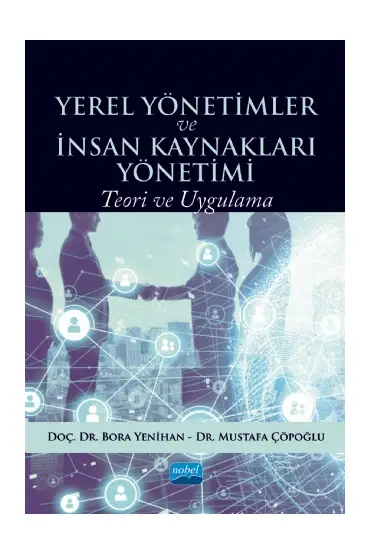 YEREL YÖNETİM VE İNSAN KAYNAKLARI YÖNETİMİ -Teori ve Uygulama