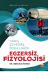 Farklı Çevresel Koşullarda EGZERSİZ FİZYOLOJİSİ