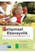 GELİŞİMSEL EBEVEYNLİK - Erken Çocukluk Alanında Çalışanlar İçin Rehber / DEVELOPMENTAL PARENTING - A Guide for Early 