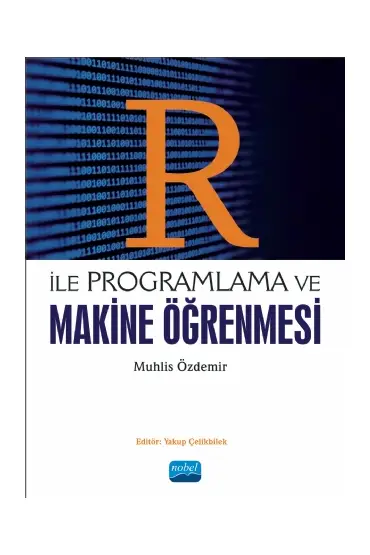 R ile Programlama ve Makine Öğrenmesi