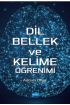 Dil, Bellek ve Kelime Öğrenimi