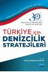 Türkiye İçin Denizcilik Stratejileri