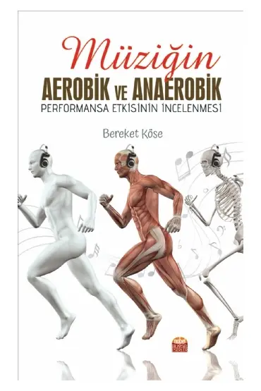 Müziğin Aerobik ve Anaerobik Performansa Etkisinin İncelenmesi