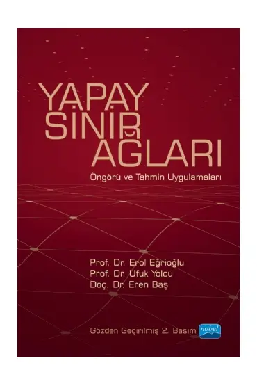 YAPAY SİNİR AĞLARI - Öngörü ve Tahmin Uygulamaları