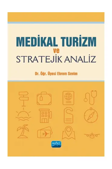 Medikal Turizm ve Stratejik Analiz