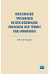 HISTORISCHE TATSACHEN IN DER BEZIEHUNG ZWISCHEN DER TÜRKEI UND ARMENIEN