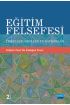 EĞİTİM FELSEFESİ: Temeller, Ekoller ve Kavramlar