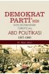 Demokrat Parti’nin Son Döneminde Türkiye’nin ABD Politikası (1957-1960)