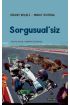 SORGUSUAL’SİZ (Söyleşi)