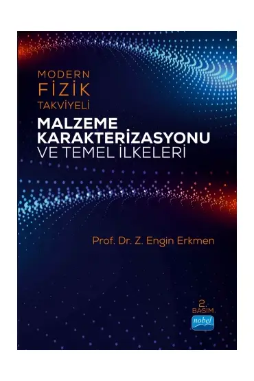 Modern Fizik Takviyeli MALZEME KARAKTERIZASYONU VE TEMEL İLKELERİ