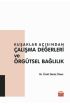 Kuşaklar Açısından ÇALIŞMA DEĞERLERİ ve ÖRGÜTSEL BAĞLILIK