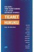 6102 sayılı Türk Ticaret Kanunu I. ve. II. Kitap Hükümleri Uyarınca TİCARET HUKUKU