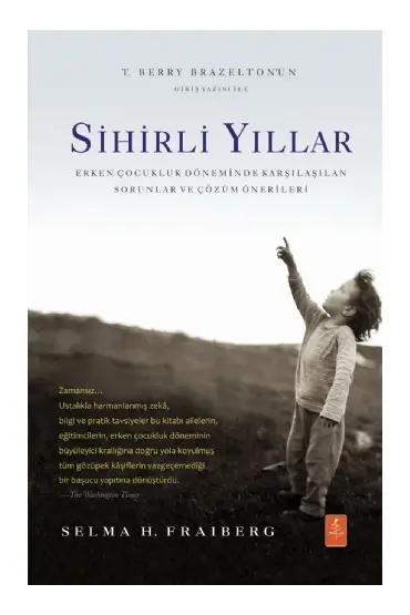 SİHİRLİ YILLAR: Erken Çocukluk Döneminde Karşılaşılan Sorunlar ve Çözüm Önerileri / THE MAGIC YEARS: Understanding 