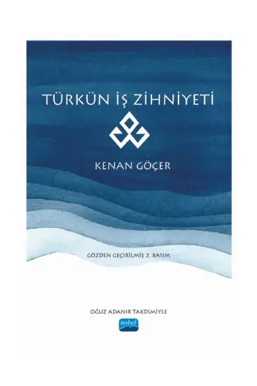 Türkün İş Zihniyeti