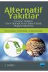 ALTERNATİF YAKITLAR: Çevresel Atıkların İçten Yanmalı Motor Yakıtı Olarak Değerlendirilmesi