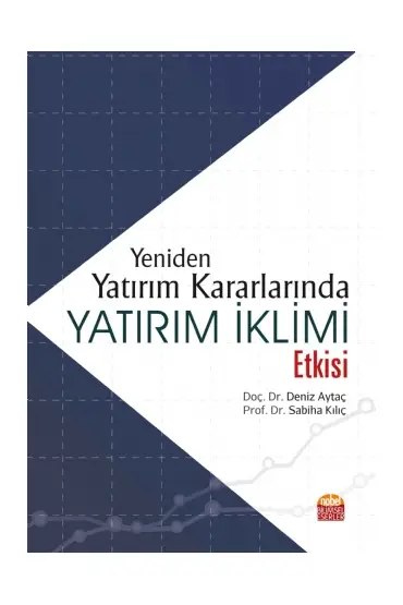 Yeniden Yatırım Kararlarında Yatırım İklimi Etkisi