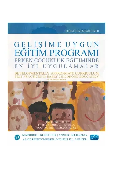 GELİŞİME UYGUN EĞİTİM PROGRAMI - Erken Çocukluk Eğitiminde En İyi Uygulamalar / DEVELOPMENTALLY APPROPRIATE CURRICULUM 