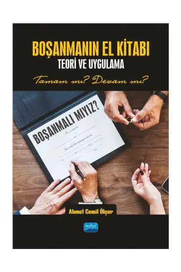 BOŞANMANIN EL KİTABI - Teori ve Uygulama -( YAZARA ULAŞILAMADI)