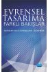 Evrensel Tasarıma Farklı Bakışlar