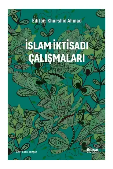 İSLAM İKTİSADI ÇALIŞMALARI - Studies in Islamic Economics