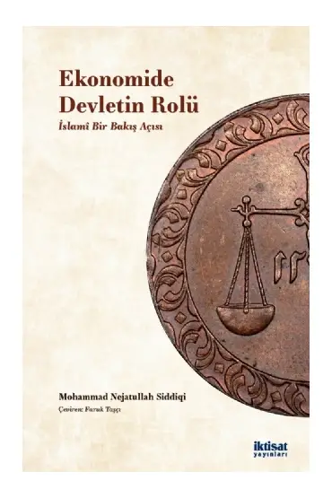 EKONOMİDE DEVLETİN ROLÜ: İslami Bir Bakış Acısı - ROLE OF THE STATE: An Islamic Perspective