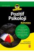 Pozitif Psikoloji for Dummies - Positive Psychology for Dummies