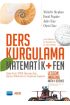 DERS KURGULAMA - MATEMATİK + FEN / Lesson Imaging - Math + Science