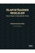 İSLAM İKTİSADININ MESELELERİ - Güncel Durum ve Geleceğin Bir Analizi