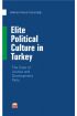 Elite Political Culture in Turkey - The Case of Justice and Development Party