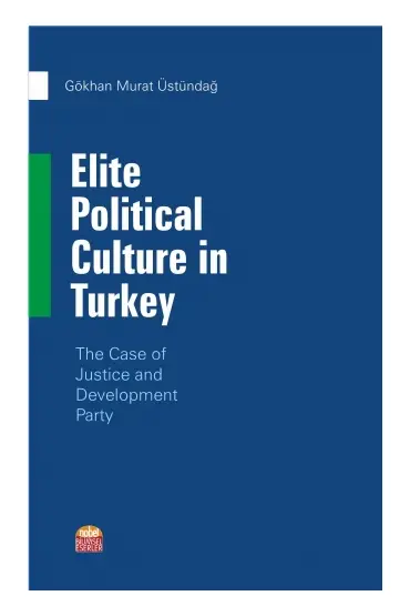 Elite Political Culture in Turkey - The Case of Justice and Development Party