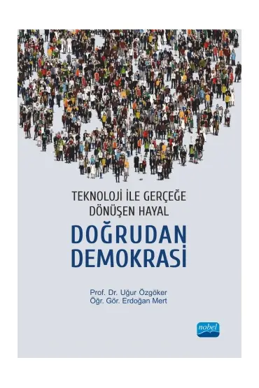 Teknoloji ile Gerçeğe Dönüşen Hayal:DOĞRUDAN DEMOKRASİ