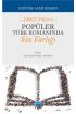 – 2000’li Yılların – POPÜLER TÜRK ROMANINDA SÖZ VARLIĞI