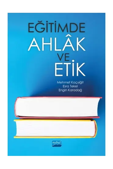 Eğitimde Ahlâk ve Etik