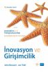 İNOVASYON VE GİRİŞİMCİLİK - Innovation and Entrepreneurship