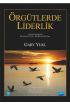 ÖRGÜTLERDE LİDERLİK - Leadership in Organizations