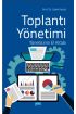 TOPLANTI YÖNETİMİ - Yöneticinin El Kitabı