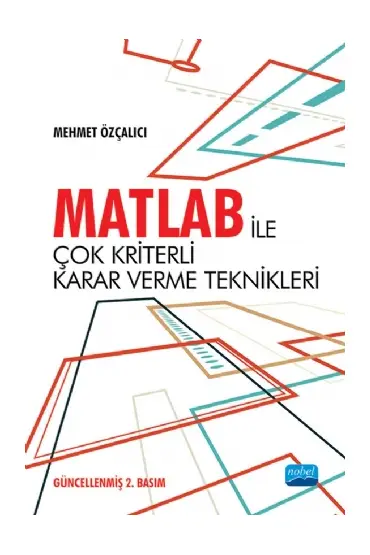 MATLAB ile Çok Kriterli Karar Verme Teknikleri