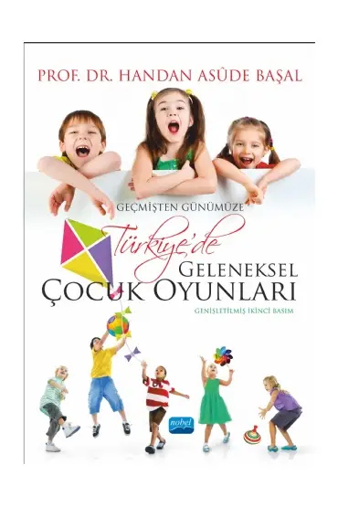 Geçmişten Günümüze Türkiye’de Geleneksel Çocuk Oyunları